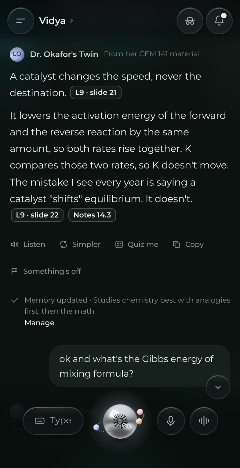 Dr. Okafor's Twin on a phone explains why a catalyst doesn't change K, citing Lecture 9 slides 21 and 22 and Notes 14.3, then 'Memory updated: studies chemistry best with analogies first, then the math.'